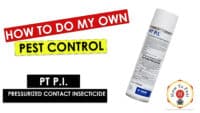 How To Do My Own Pest Control with PT P.I. Pressurized Insecticide